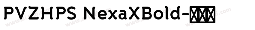 PVZHPS NexaXBold字体转换